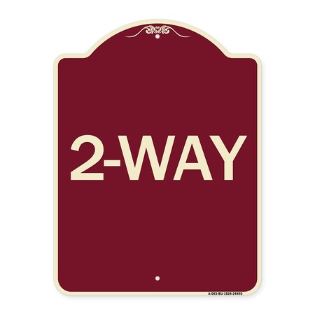 Signmission Designer Series Sign-2-Way, Burgundy Heavy-Gauge Aluminum Sign, 24" x 18", BU-1824-24495 A-DES-BU-1824-24495